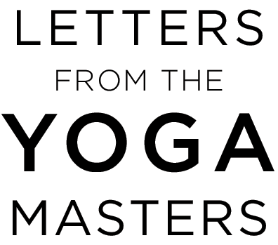 Letters from the Yoga Masters